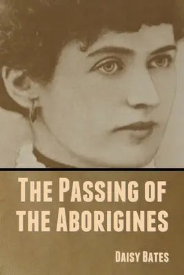 Dispariția aborigenilor - The Passing of the Aborigines