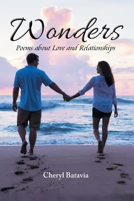 Minuni: Poezii despre dragoste și relații - Wonders: Poems about Love and Relationships