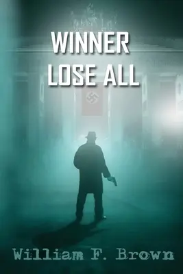 Winner Lose All: Un thriller Ed Scanlon Spy vs Spy CIA - Winner Lose All: An Ed Scanlon Spy vs Spy CIA Thriller