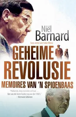 Geheime Revolusie: Memoriile unui spioenbaas - Geheime Revolusie: Memoires van 'n spioenbaas