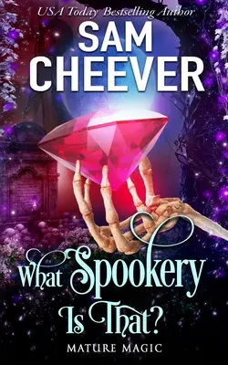 What Spookery Is That? Un roman paranormal de ficțiune pentru femei - What Spookery Is That?: A Paranormal Women's Fiction Novel