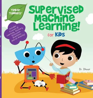 Învățarea mecanică supervizată pentru copii (Tinker Toddlers) - Supervised Machine Learning for Kids (Tinker Toddlers)