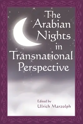 Nopțile arabe în perspectivă transnațională - The Arabian Nights in Transnational Perspective