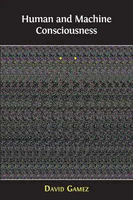 Conștiința umană și a mașinilor - Human and Machine Consciousness