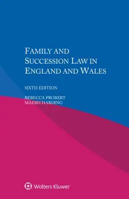 Dreptul familiei și al succesiunilor în Anglia și Țara Galilor - Family and Succession Law in England and Wales