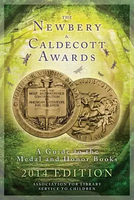 Premiile Newbery și Caldecott: Un ghid al medaliilor și cărților de onoare - The Newbery and Caldecott Awards: A Guide to the Medal and Honor Books
