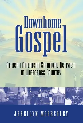 Evanghelia Downhome - Downhome Gospel