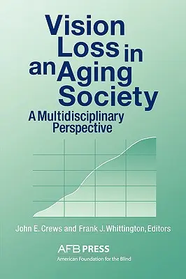 Pierderea vederii într-o societate îmbătrânită: O perspectivă multidisciplinară - Vision Loss in an Aging Society: A Multidisciplinary Perspective
