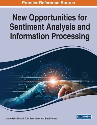 Noi oportunități pentru analiza sentimentelor și prelucrarea informațiilor - New Opportunities for Sentiment Analysis and Information Processing