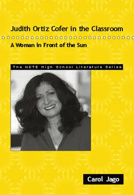 Judith Ortiz Cofer în sala de clasă: O femeie în fața soarelui - Judith Ortiz Cofer in the Classroom: A Woman in Front of the Sun