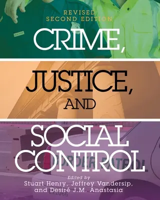 Crimă, justiție și control social - Crime, Justice, and Social Control
