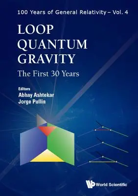 Gravitația cuantică în buclă: Primii 30 de ani - Loop Quantum Gravity: The First 30 Years