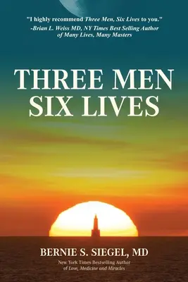 Trei bărbați, șase vieți - Three Men Six Lives