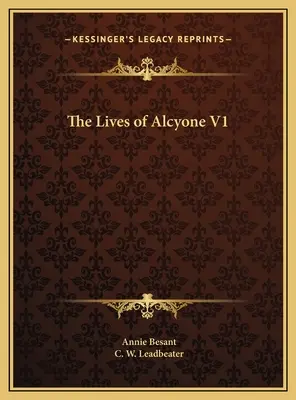 Viețile lui Alcyone V1 - The Lives of Alcyone V1