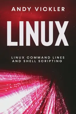 Linux: Linii de comandă Linux și Shell Scripting - Linux: Linux Command Lines and Shell Scripting