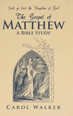 Evanghelia după Matei: Un studiu biblic - The Gospel of Matthew: A Bible Study