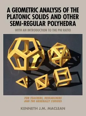 O analiză geometrică a solidelor platonice și a altor poliedre semiregulare - A Geometric Analysis of the Platonic Solids and Other Semi-Regular Polyhedra