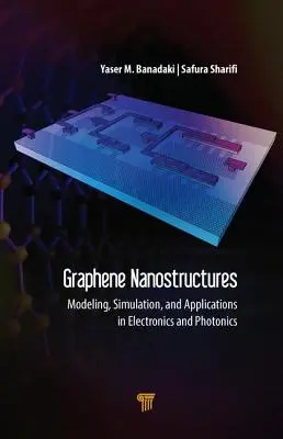 Nanostructuri de grafen: Modelare, simulare și aplicații în electronică și fotonică - Graphene Nanostructures: Modeling, Simulation, and Applications in Electronics and Photonics