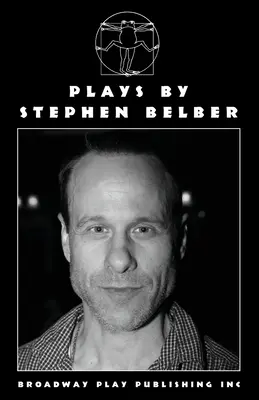 Piese de Stephen Belber - Plays By Stephen Belber