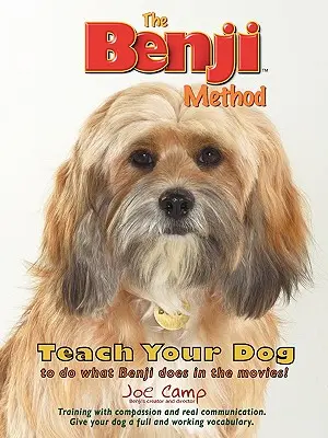 Metoda Benji - Învață-ți câinele să facă ce face Benji în filme - The Benji Method - Teach Your Dog to Do What Benji Does in the Movies