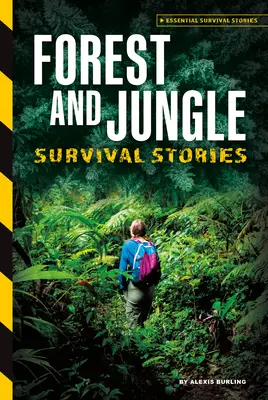 Povești de supraviețuire în pădure și junglă - Forest and Jungle Survival Stories