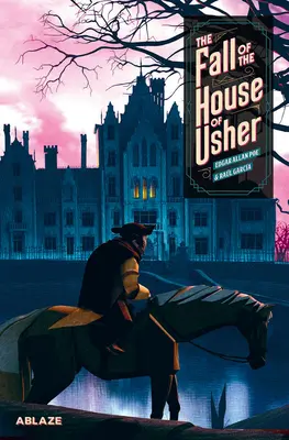 The Fall of the House of Usher: Un roman grafic - The Fall of the House of Usher: A Graphic Novel