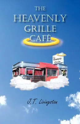 Cafeneaua Heavenly Grille - The Heavenly Grille Caf