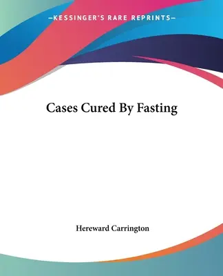 Cazuri vindecate prin post - Cases Cured By Fasting