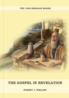 Evanghelia în Apocalipsă: - The Gospel in Revelation: