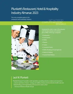 Plunkett's Restaurant, Hotel & Hospitality Industry Almanac 2023: Restaurant, Hotel & Hospitality Industry Cercetare de piață, statistici, tendințe și Lea - Plunkett's Restaurant, Hotel & Hospitality Industry Almanac 2023: Restaurant, Hotel & Hospitality Industry Market Research, Statistics, Trends and Lea