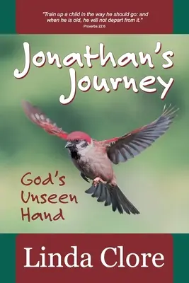 Călătoria lui Jonathan: Mâna nevăzută a lui Dumnezeu - Jonathan's Journey: God's Unseen Hand