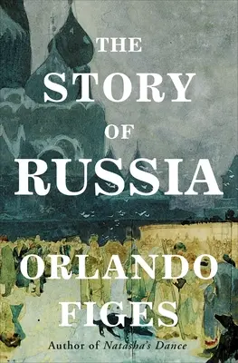 Povestea Rusiei - The Story of Russia