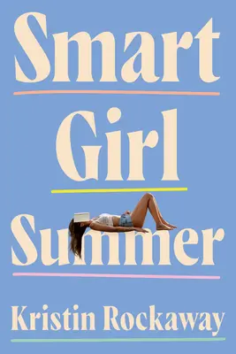 Vara fetelor inteligente - Smart Girl Summer