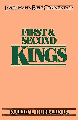 Primul și al doilea rege - Comentariul biblic al fiecărui om - First & Second Kings- Everyman's Bible Commentary