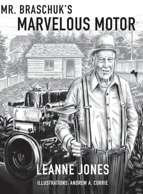 Minunatul motor al domnului Braschuk - Mr. Braschuk's Marvellous Motor