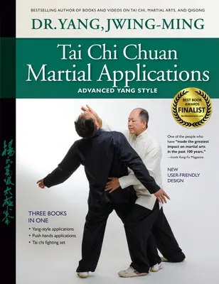 Aplicații marțiale Tai Chi Chuan: Stilul Yang avansat - Tai Chi Chuan Martial Applications: Advanced Yang Style