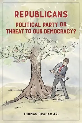 Republicanii: Partid politic sau amenințare la adresa democrației noastre? - Republicans: Political Party or Threat to Our Democracy?