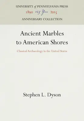 Marmuri antice pe țărmurile americane - Ancient Marbles to American Shores