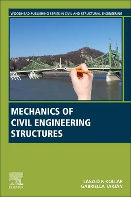 Mecanica structurilor de inginerie civilă - Mechanics of Civil Engineering Structures