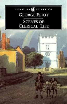 Scene din viața clericală - Scenes of Clerical Life
