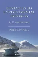 Obstacole în calea progresului ecologic: O perspectivă americană - Obstacles to Environmental Progress: A U.S. Perspective