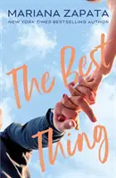 Cel mai bun lucru - De la autoarea senzaționalului hit TikTok, FROM LUKOV WITH LOVE, și regina romantismului slow-burn! - Best Thing - From the author of the sensational TikTok hit, FROM LUKOV WITH LOVE, and the queen of the slow-burn romance!
