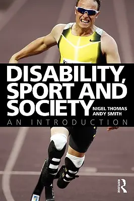 Dizabilitate, sport și societate: O introducere - Disability, Sport and Society: An Introduction