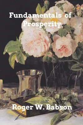Fundamentele prosperității - Fundamentals of Prosperity