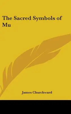 Simbolurile sacre ale lui Mu - The Sacred Symbols of Mu