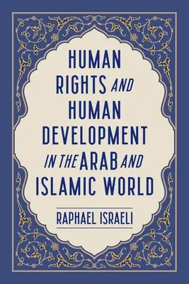 Drepturile omului și dezvoltarea umană în lumea arabă și islamică - Human Rights and Human Development in the Arab and Islamic World