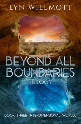 Beyond All Boundaries Cartea 3: Lumi interdimensionale - Beyond All Boundaries Book 3: Interdimensional Worlds