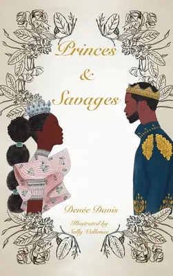 Prinți și sălbatici - Princes and Savages