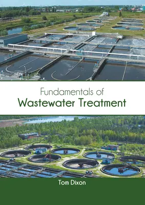 Fundamente ale tratării apelor reziduale - Fundamentals of Wastewater Treatment