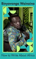 Cum să scrii despre Africa - How to Write About Africa